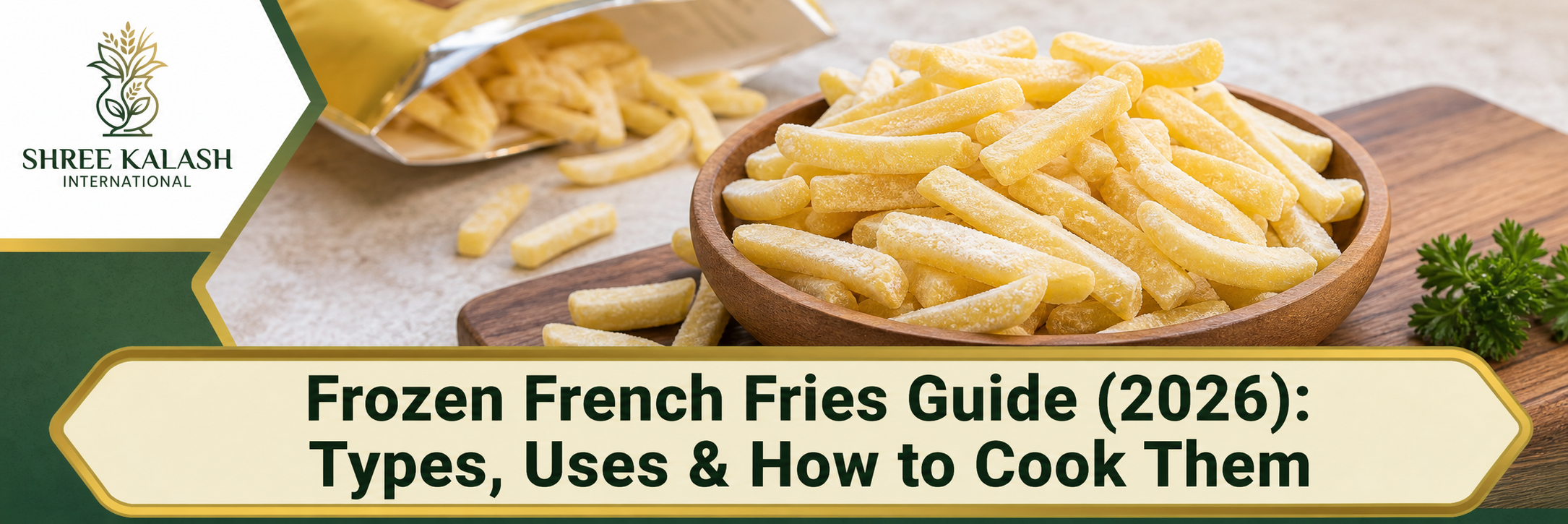Frozen French Fries Guide (2026): Types, Uses & How to Cook Them